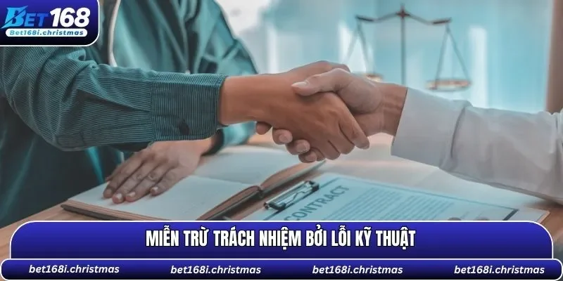 Miễn trừ trách nhiệm bởi lỗi kỹ thuật
